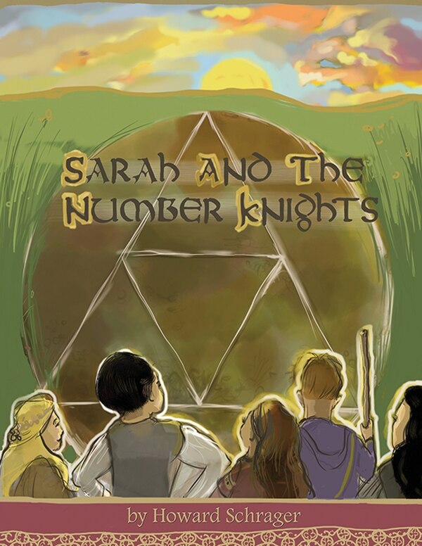 Sarah and the Number Knights by Howard Schrager, Paperback | Indigo Chapters