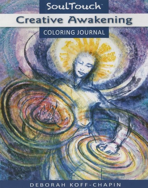 Creative Awaking by Deborah Koff-Chapin, Paperback | Indigo Chapters