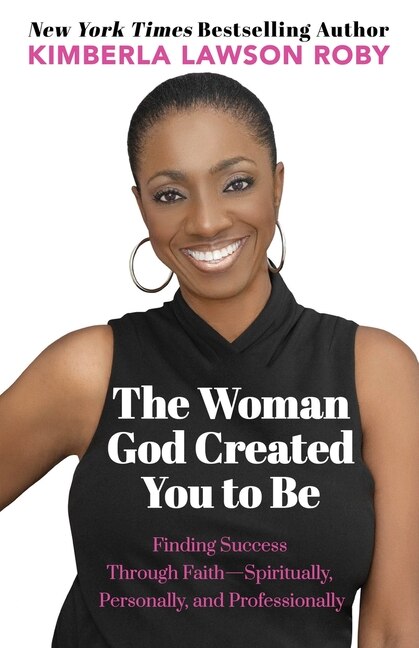 The Woman God Created You to Be by Kimberla Lawson Roby, Paperback | Indigo Chapters