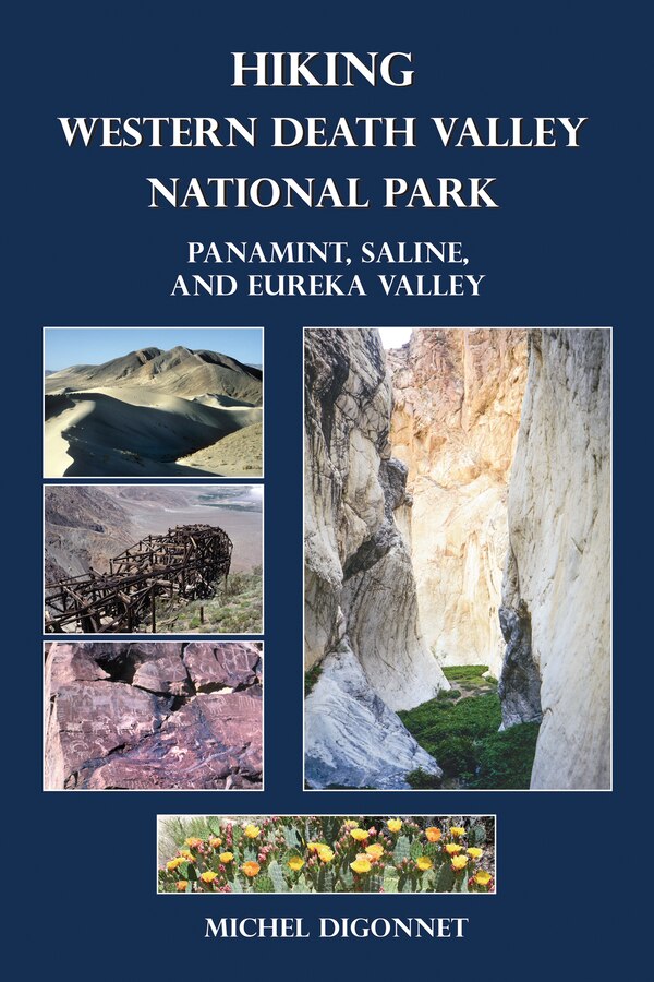 Hiking Western Death Valley National Park by Michel Digonnet, Paperback | Indigo Chapters