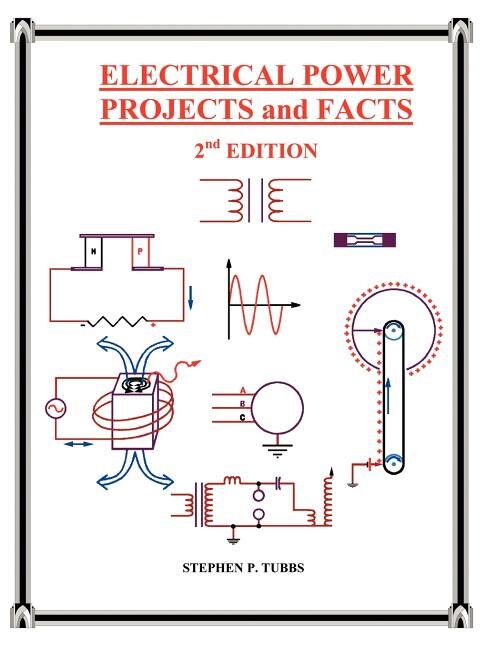 Electrical Power Projects and Facts by Stephen Philip Tubbs, Paperback | Indigo Chapters