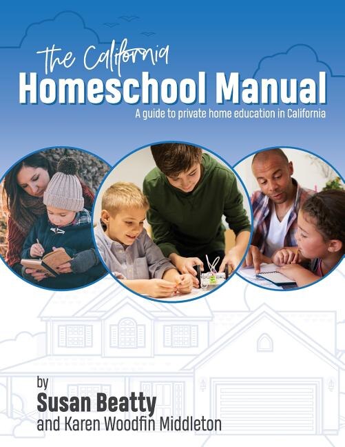 California Homeschool Manual by Karen Woodfin Middleton, Paperback | Indigo Chapters