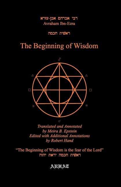 The Beginning of Wisdom by Avraham Ibn Ezra, Paperback | Indigo Chapters