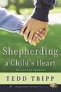 Shepherding A Child's Heart by Tedd Tripp, Paperback | Indigo Chapters