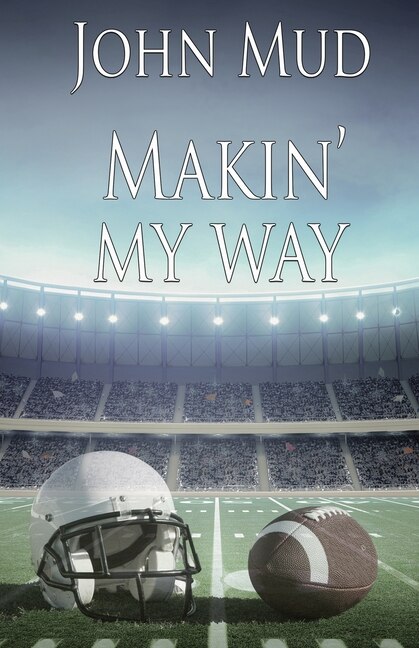 Makin' My Way by John Mud, Paperback | Indigo Chapters