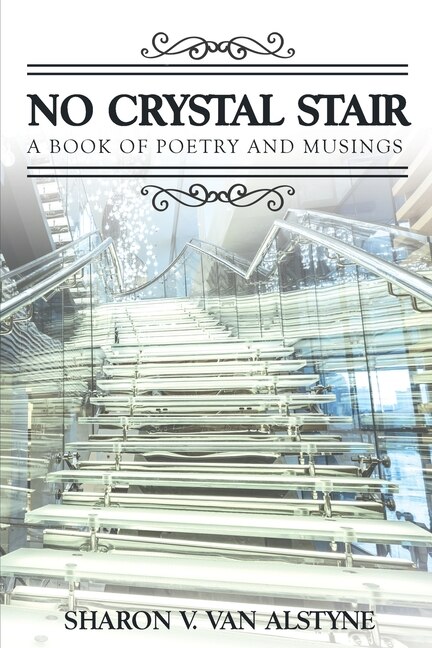 No Crystal Stair by Sharon V Van Alstyne, Paperback | Indigo Chapters