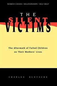 The Silent Victims by Charles Klotsche, Paperback | Indigo Chapters