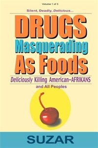 Drugs Masquerading as Foods by Suzar, Paperback | Indigo Chapters