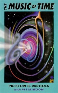The Music Of Time by Preston B Nichols, Paperback | Indigo Chapters