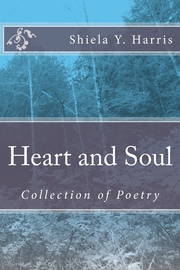 Heart and Soul by Shiela Y Harris, Paperback | Indigo Chapters