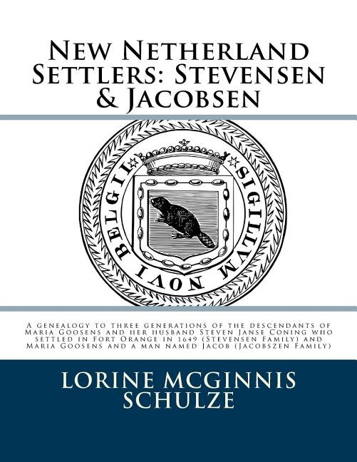 New Netherland Settlers by Lorine McGinnis Schulze, Paperback | Indigo Chapters