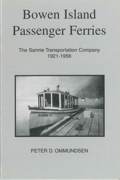 Bowen Island Passenger Ferries by P. Ommundsen, Paperback | Indigo Chapters