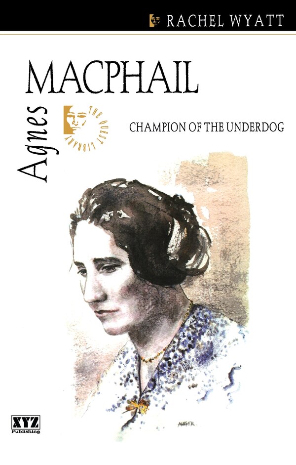 Agnes Macphail by Rachel Wyatt, Paperback | Indigo Chapters
