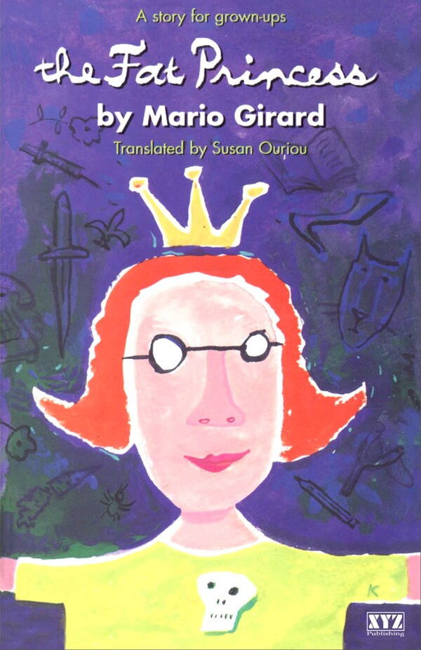 The Fat Princess by MARIO GIRARD, Paperback | Indigo Chapters