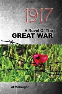 1917 by Al Mcgregor, Paperback | Indigo Chapters