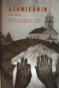 Asamikawin by Ian Ross, Paperback | Indigo Chapters