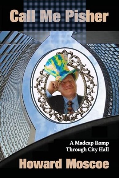 Call me Pisher by Howard Moscoe, Paperback | Indigo Chapters