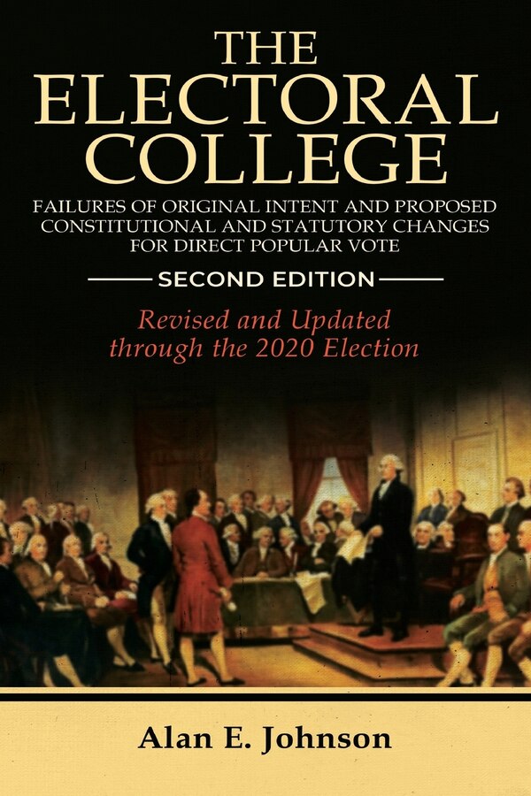 The Electoral College by Alan E Johnson, Paperback | Indigo Chapters