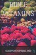 Bible Vitamins by Caxton Opere Md, Paperback | Indigo Chapters