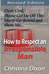 How to Respect an Irresponsible Man - REVISED EDITION by Christina Dixon, Paperback | Indigo Chapters