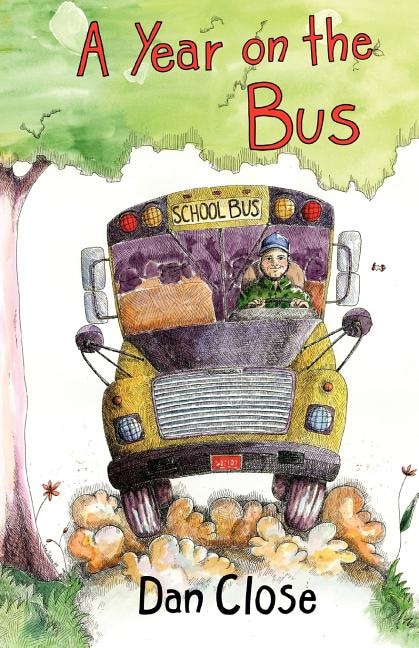 A Year on the Bus by Dan Close, Paperback | Indigo Chapters