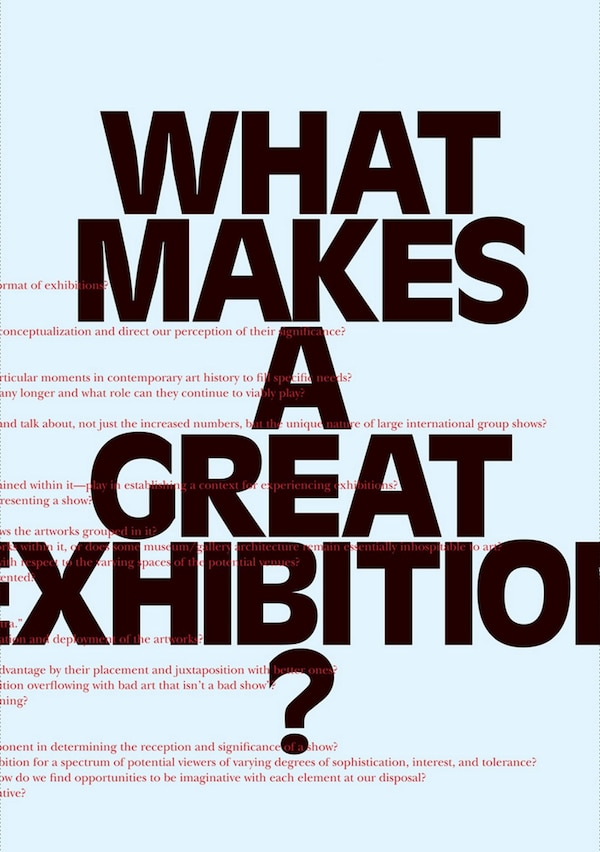 What Makes a Great Exhibition? by Paula Marincola, Paperback | Indigo Chapters
