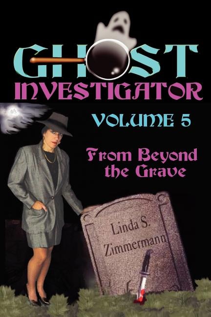 Ghost Investigator Volume 5 by Linda Zimmermann, Paperback | Indigo Chapters