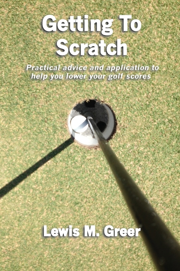 Getting To Scratch by Lewis M Greer, Paperback | Indigo Chapters