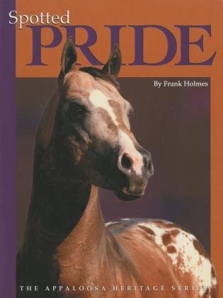 Spotted Pride by Frank Holmes, Paperback | Indigo Chapters