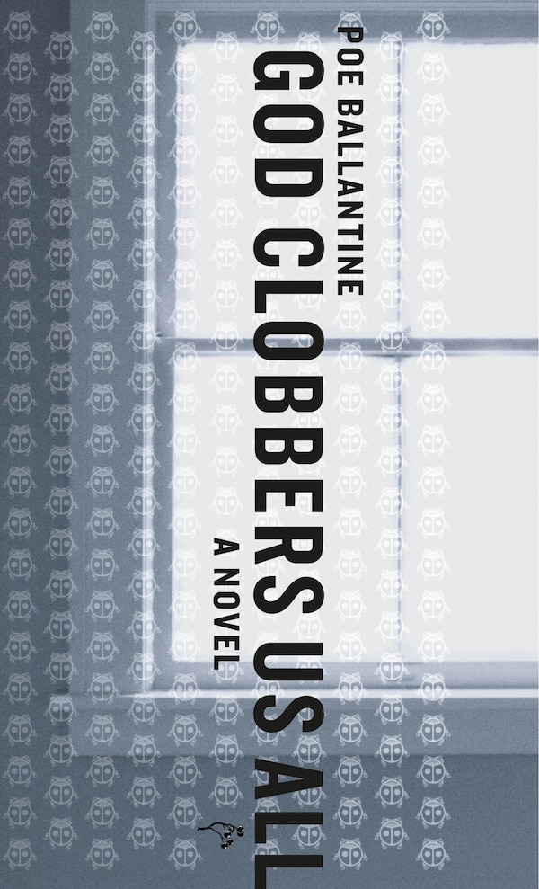God Clobbers Us All by Poe Ballantine, Paperback | Indigo Chapters