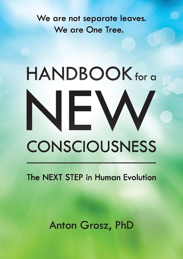 Handbook For A New Consciousness by Anton Grosz, Paperback | Indigo Chapters