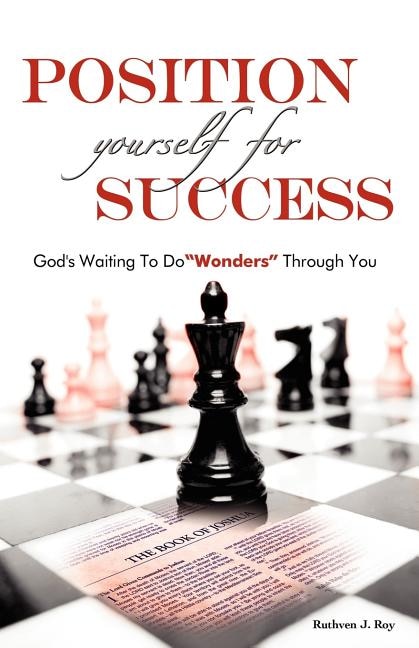 Position Yourself for Success by Ruthven Roy, Paperback | Indigo Chapters