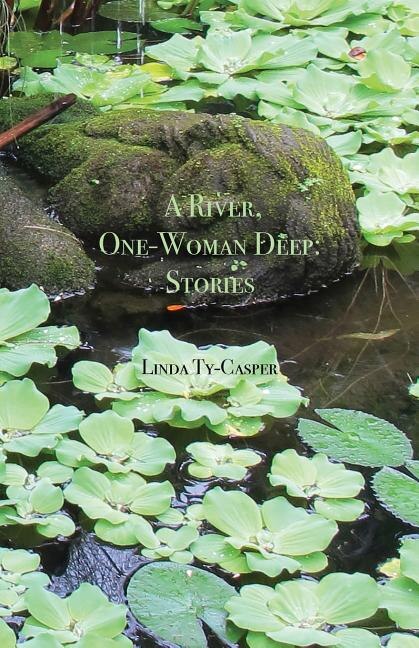 A River One-Woman Deep by Linda Ty-casper, Paperback | Indigo Chapters