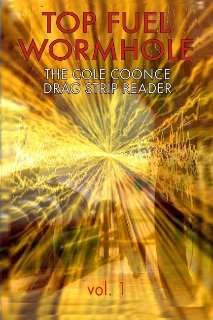 Top Fuel Wormhole by Cole Coonce, Paperback | Indigo Chapters