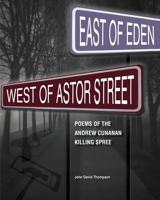 East of Eden West of Astor Street by John David Thompson, Paperback | Indigo Chapters