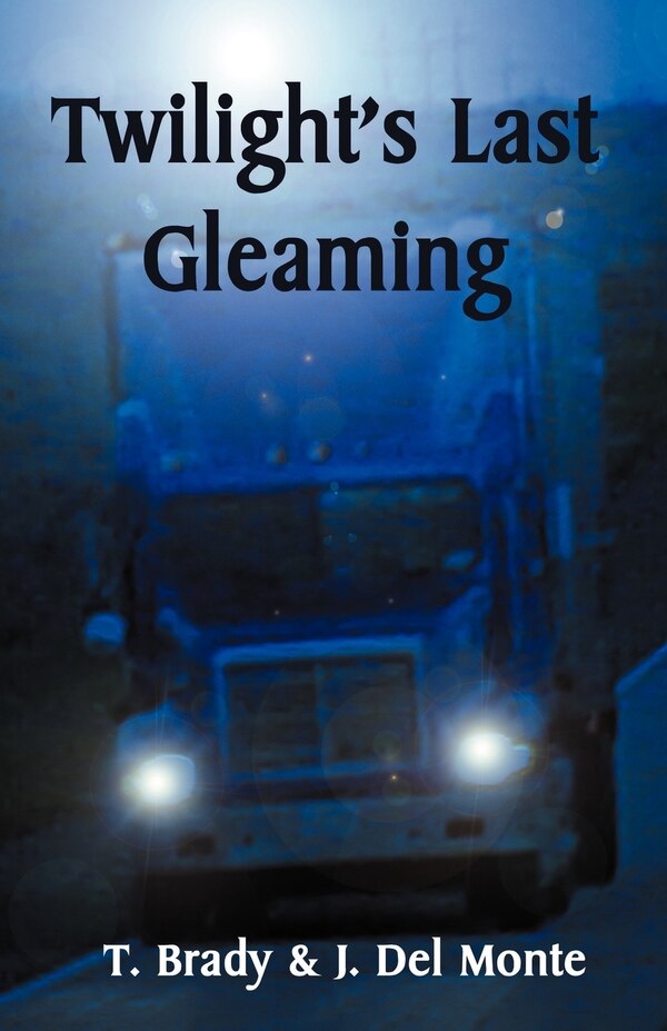 Twilight's Last Gleaming by Terri L Jenkins-Brady, Paperback | Indigo Chapters
