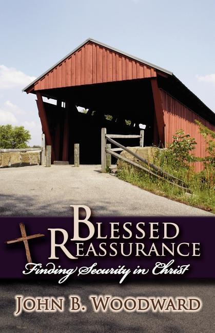 Blessed Reassurance by John B Woodward, Paperback | Indigo Chapters