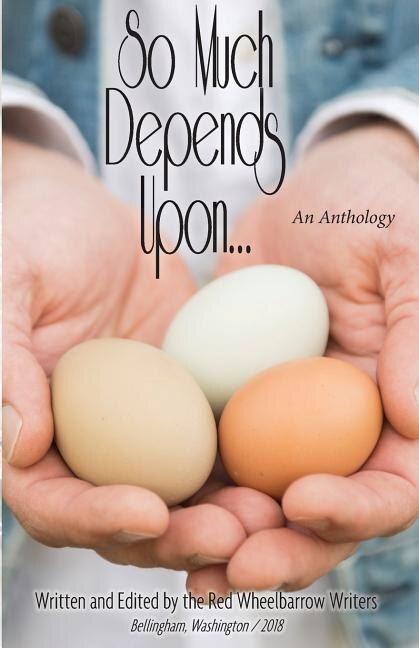 So Much Depends Upon. by Red Wheelbarrow Writers, Paperback | Indigo Chapters