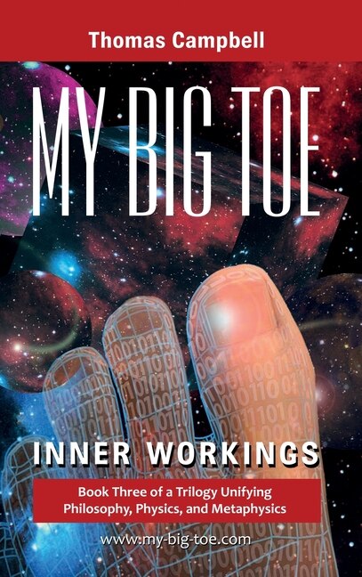 My Big TOE - Inner Workings H by Thomas Campbell, Hardcover | Indigo Chapters