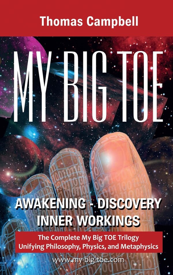 My Big TOE Awakening Discovery Inner Workings by Thomas Campbell, Hardcover | Indigo Chapters