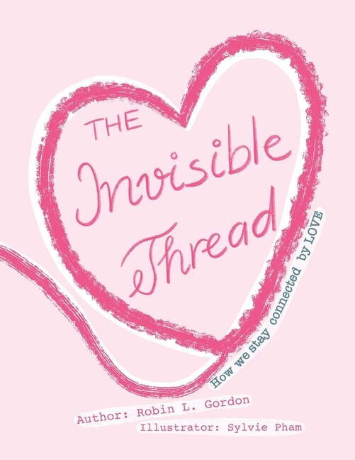 The Invisible Thread by Robin Lynne Gordon, Paperback | Indigo Chapters