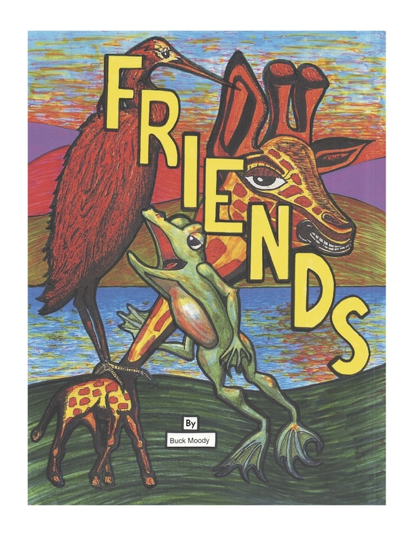 Friends by Buck Moody, Hardcover | Indigo Chapters