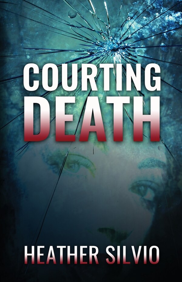 Courting Death by Heather Silvio, Paperback | Indigo Chapters