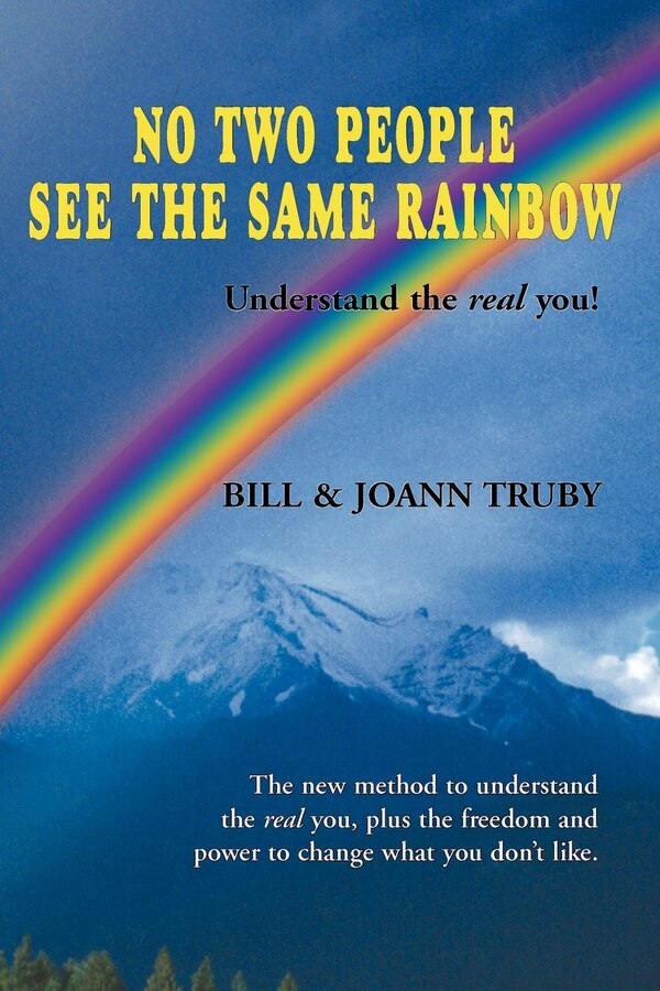 No Two People See The Same Rainbow by Bill Truby, Paperback | Indigo Chapters