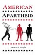American Apartheid by James Wright, Paperback | Indigo Chapters