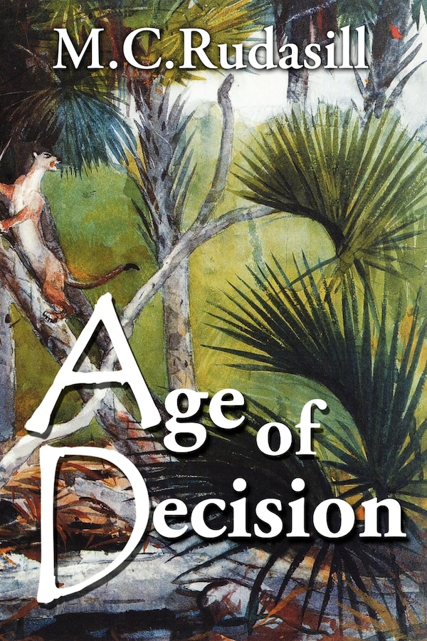 Age of Decision by M C Rudasill, Paperback | Indigo Chapters