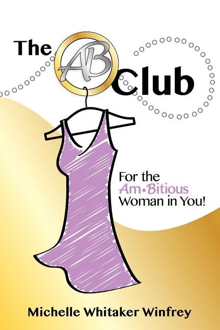 The AB Club by Michelle Whitaker Winfrey, Paperback | Indigo Chapters