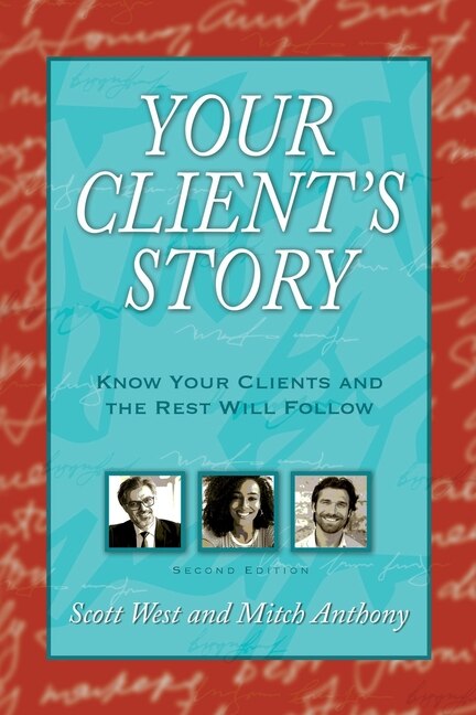 Your Client's Story by Scott West, Paperback | Indigo Chapters