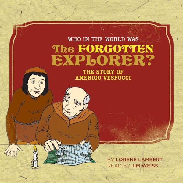 Who In The World Was The Forgotten Explorer by Lorene Lambert, Paperback | Indigo Chapters