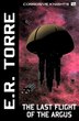 The Last Flight of the Argus by E R Torre, Paperback | Indigo Chapters